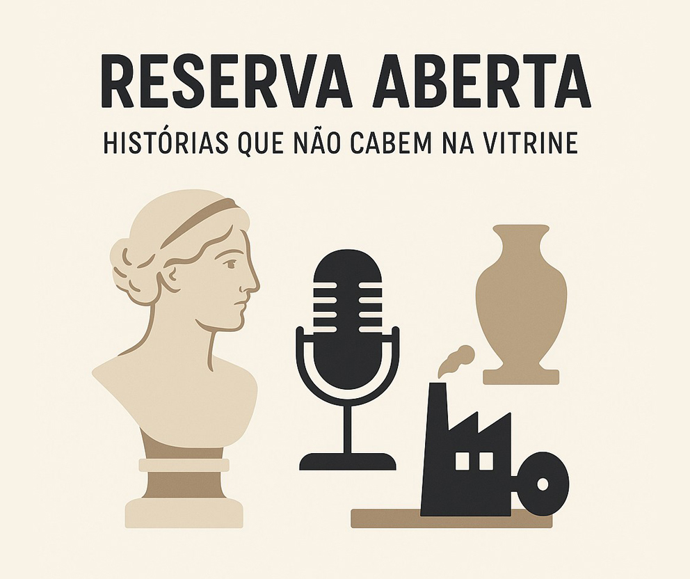 Podcast “Reserva Aberta: histórias que não cabem na vitrine”