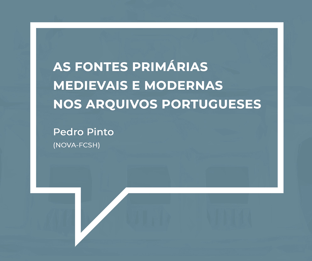 Aula aberta ‘As fontes primárias medievais e modernas nos arquivos portugueses’
