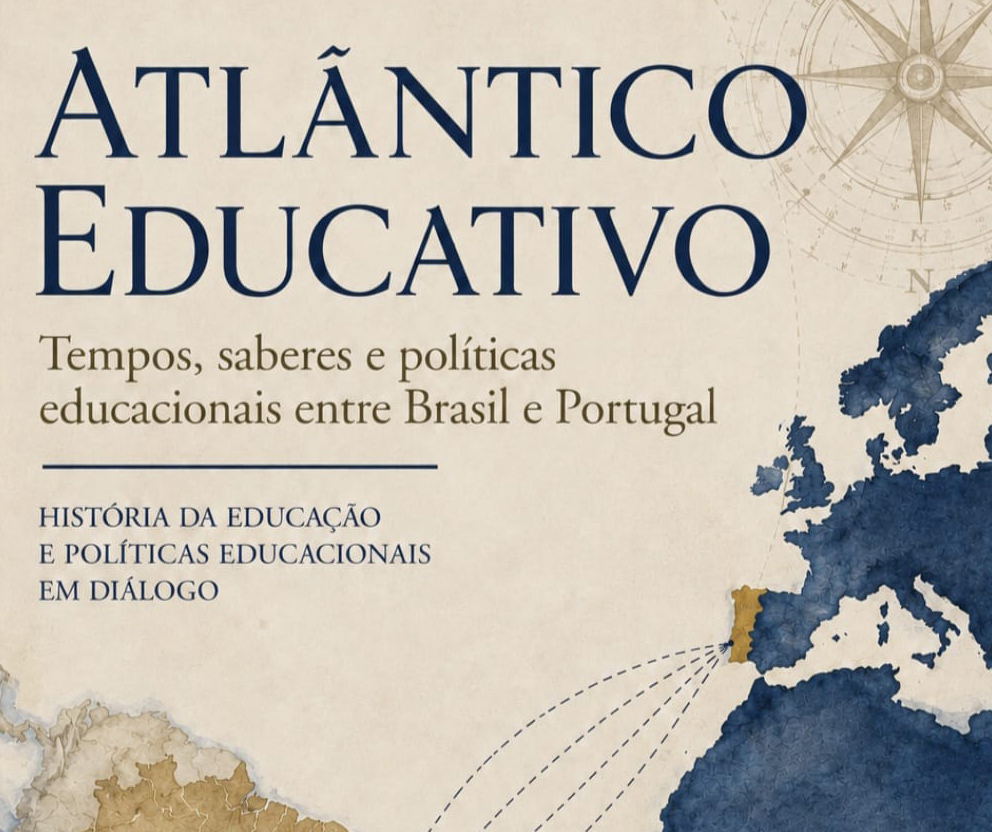 Lançamento do livro Atlântico Educativo: tempos, saberes e políticas educacionais entre Brasil e Portugal